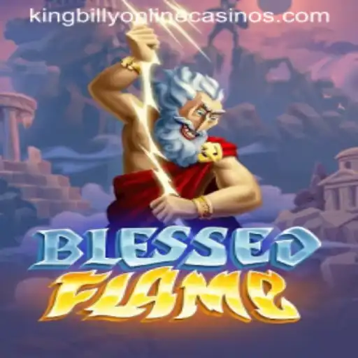 Exploring the Exciting World of BlessedFlame at King Billy Casino