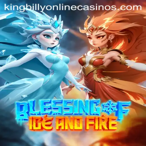 Discover the Magic of Blessing of Ice and Fire at King Billy Casino