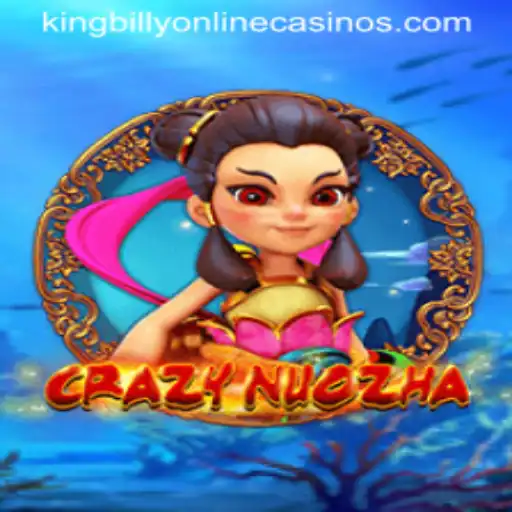 Dive into the Thrilling World of CrazyNuoZha at King Billy Casino