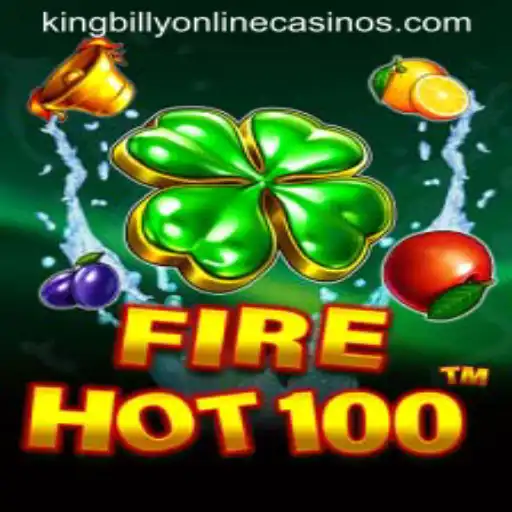 Discover the Thrills of Playing FireHot100 at King Billy Casino