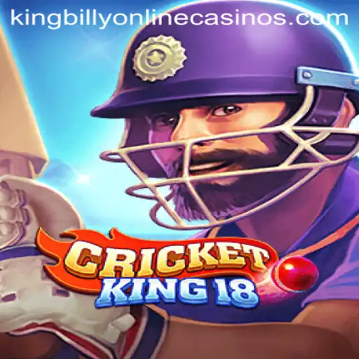 CricketKing18: A New Era in Virtual Cricket Gaming at King Billy Casino