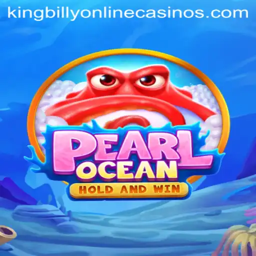 Discover the Enchantment of PearlOcean at King Billy Casino