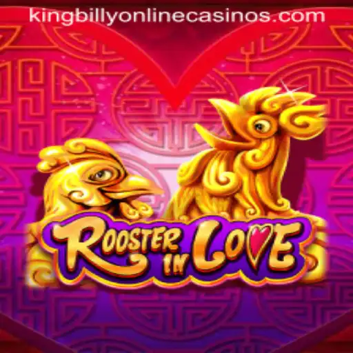 Exploring RoosterInLove at King Billy Casino