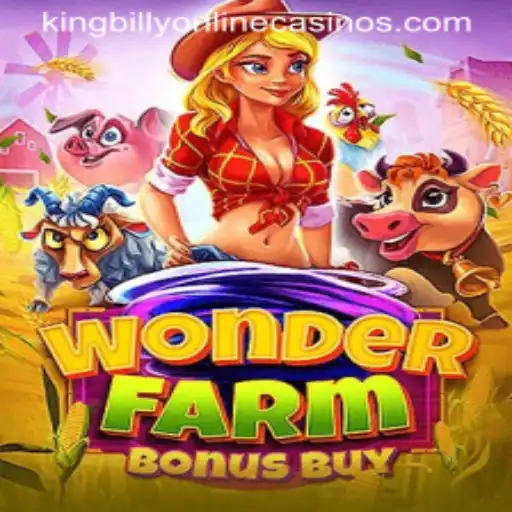 Exploring the WonderFarmBonusBuy Game at King Billy Casino