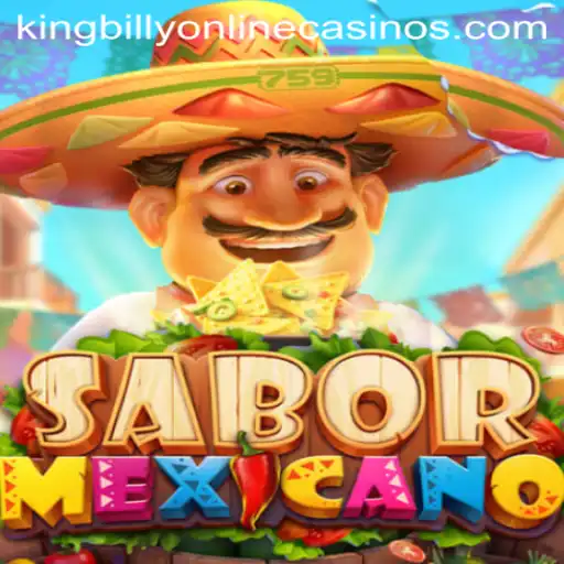 Discover the Exciting World of SaborMexicano at King Billy Casino