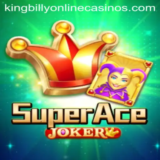 Exploring SuperAceJoker at King Billy Casino: A Comprehensive Guide